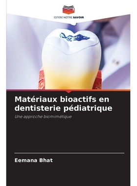 预订 Matériaux bioactifs en dentisterie pédiatrique: 9786209366499