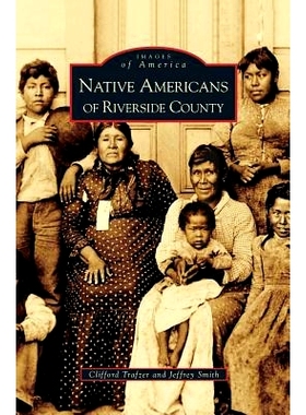 预订 Native Americans of Riverside County: 9781531628550