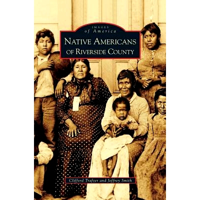 预订 Native Americans of Riverside County: 9781531628550