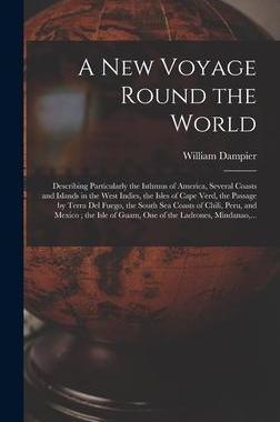 [预订]A New Voyage Round the World [microform]: Describing Particularly the Isthmus of America, Several Co 9781013531958