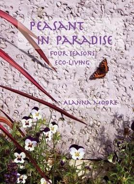 [预订]Peasant in Paradise: four seasons eco-living 9780645285406