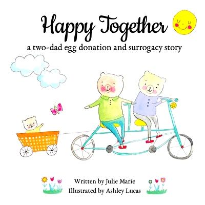 预订 Happy Together, a two-dad egg donation and surrogacy story: 9781733357265