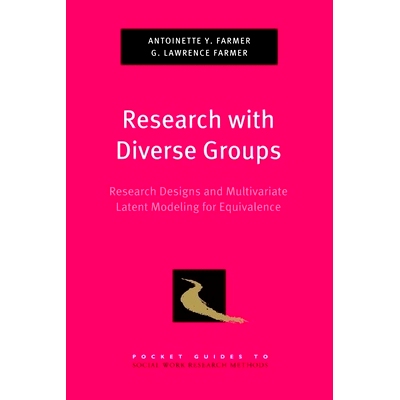预订 Research with Diverse Groups: Research Designs and Multivariate Latent Modeling for Equivalence 与不同组织一起研究-