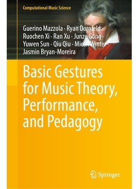 预订 Basic Gestures for Music Theory, Performance, and Pedagogy 音乐理论、表演与教学法的基本手势: 9783032106803
