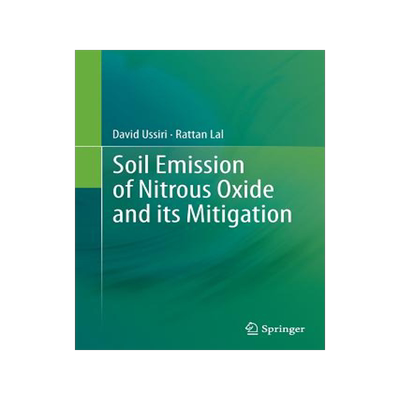预订 Soil Emission of Nitrous Oxide and its Mitigation
