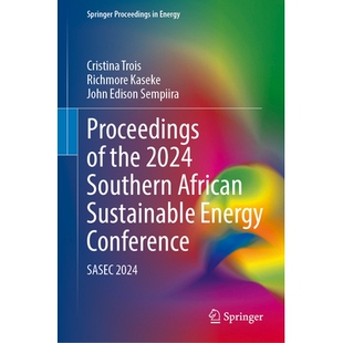 预订 Proceedings of the 2024 Southern African Sustainable Energy Conference: SASEC 2024 南部非洲可持续能源会议 2024 / 会