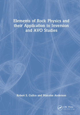 【预订】Elements of Rock Physics and Their Application to Inversion and AVO  9781032199931