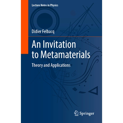 预订 An Invitation to Metamaterials: Theory and Applications Metamaterials邀请函：理论与应用: 9783031829413