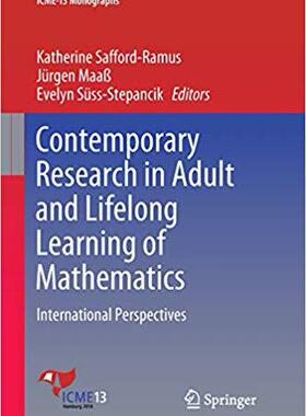 【预售】Contemporary Research in Adult and Lifelong Learning of Mathematics: International Perspectives