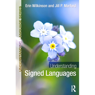 预订 Understanding Signed Languages 解读有符号语言: 9781032164083