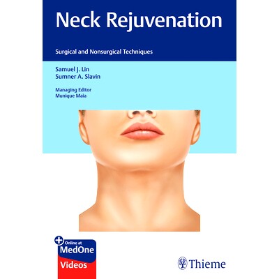预订 Neck Rejuvenation: Surgical and Nonsurgical Techniques 脖子复兴: 9781626239630