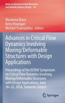 【预订】Advances in Critical Flow Dynamics Involving Moving/Deformable Structures with Design Applications