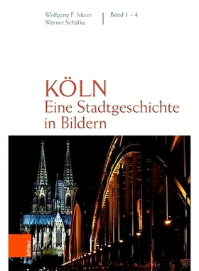 预订 Köln. Eine Stadtgeschichte in Bildern 科隆图片中的城市历史: 9783412520069