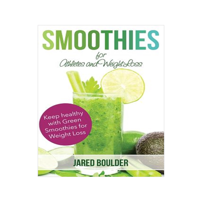 预订 Smoothies for Athletes and Weight Loss
