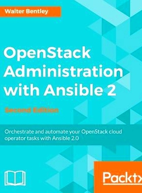 预订 OpenStack Administration with Ansible 2 OpenStack管理与Ansible: 9781787121638