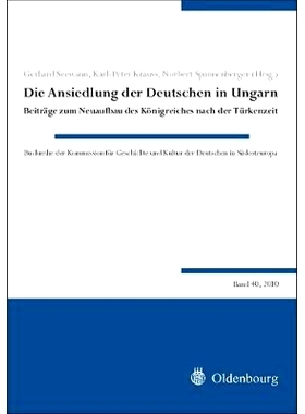 预订 Die Ansiedlung der Deutschen in Ungarn: Beiträge zum Neuaufbau des Königreiches nach der Türkenzeit: 97834865975