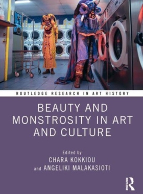 预订 Beauty and Monstrosity in Art and Culture