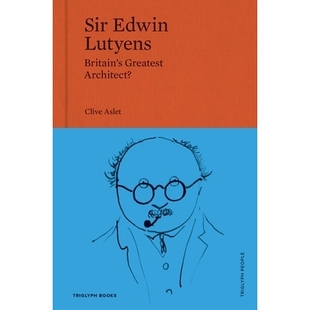 Lutyens Edwin Britain’s Greatest 9781739731434 预订 Architect? Sir