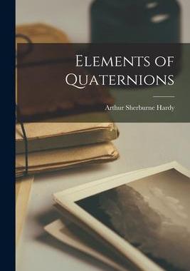 [预订]Elements of Quaternions 9781015638679