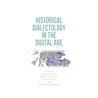 预订 Historical Dialectology in the Digital Age 数字时代的历史方言论: 9781474430531
