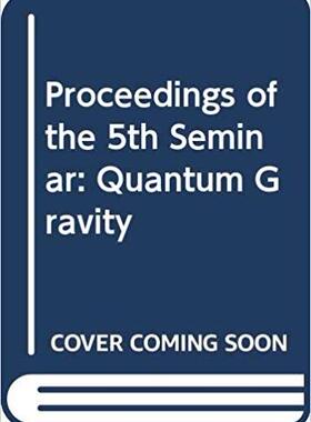 【预售】Quantum Gravity - Proceedings Of The Fifth Seminar