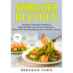 Delicious Recipes Keto with 预订 Paleo and Meat Carb Cookbook Low Friendly Spiralized Fish Spiralizer