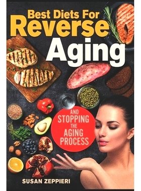 预订 Best diets for reverse aging and s*ping the aging process: 9798867742614