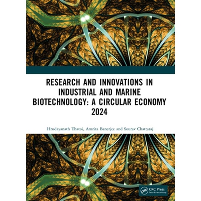 预订 Research and Innovations in Industrial and Marine Biotechnology A Circular Economy 2024 工业与海洋生物技术的研究与
