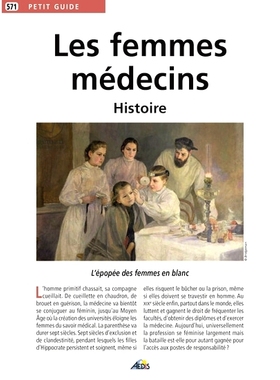预订 Les femmes médecins : histoire : l’épopée des femmes en blanc 女医生：历史：白衣女人们的史诗: 9782381481241