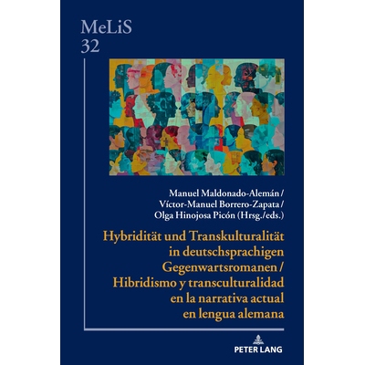 预订 Hybridität und Transkulturalität in deutschsprachigen Gegenwartsromanen / Hibridismo y transculturalidad en la na