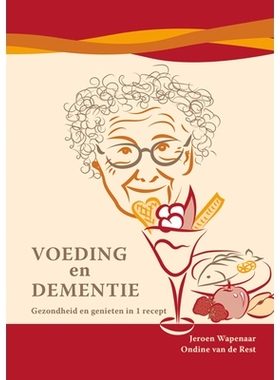 预订 Voeding en dementie: gezondheid en genieten in 1 recept 营养与痴呆症：一份食谱带来的健康与乐趣: 9789086862894