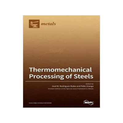 [预订]Thermomechanical Processing of Steels 9783039433544