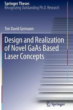 【预订】Design and Realization of Novel GaAs Based Laser Concepts