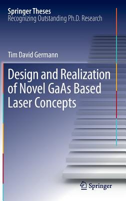 【预订】Design and Realization of Novel GaAs Based Laser Concepts