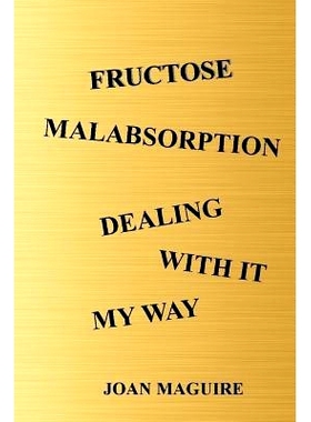 预订 Fructose Malabsorption Dealing with It My Way Large Print: 9780648220619