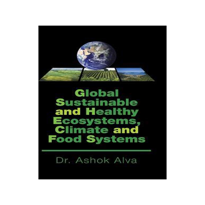 [预订]Global Sustainable and Healthy Ecosystems, Climate, and Food Systems 9781482864366