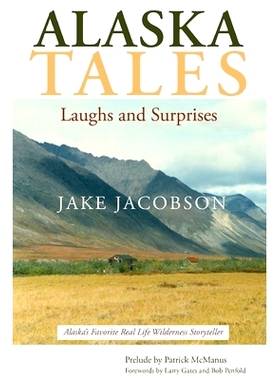 预订 Alaska Tales: Laughs and Surprises: 9781594334979