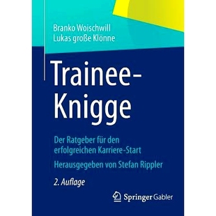 erfolgreichen Trainee für 预订 Karriere 开始 Der 礼仪练习：成功职业生涯 Knigge 9783658017989 Ratgeber Start den