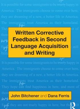 【预订】Written Corrective Feedback in Second Language Acquisition and Writing