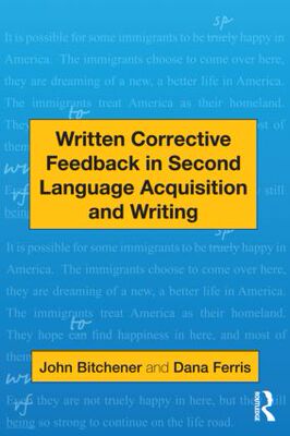【预订】Written Corrective Feedback in Second Language Acquisition and Writing
