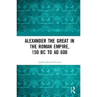 600年 Empire 前150年至公元 Roman 600 Alexander the Great 97811 150 预订 亚历山大大帝 罗马帝国时期 公元
