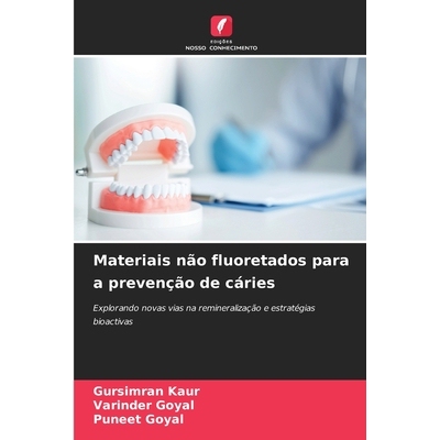 预订 Materiais não fluoretados para a prevenção de cáries: 9786209291678