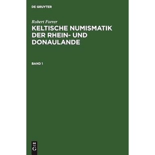 9783111084848 Keltische Bd. Donaul. Rhein Numism. Forrer 预订