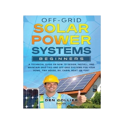 [预订]Off-Grid Solar Power Systems Beginners 9781087986265