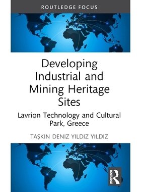 预订 Developing Industrial and Mining Heritage Sites: Lavrion Technological and Cultural Park, Greece 发展工矿遗产地：希