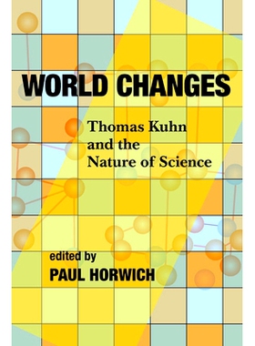 预订 World Changes: Thomas Kuhn and the Nature of Science: 9780822960546