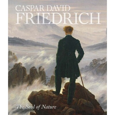 预订 Caspar David Friedrich The Soul of Nature 卡斯帕·大卫·弗里德里希:自然之魂 9781588397898