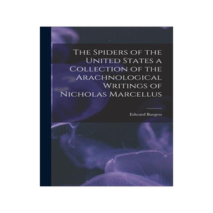 [预订]The Spiders of the United States a Collection of the Arachnological Writings of Nicholas Marcellus 9781017550498