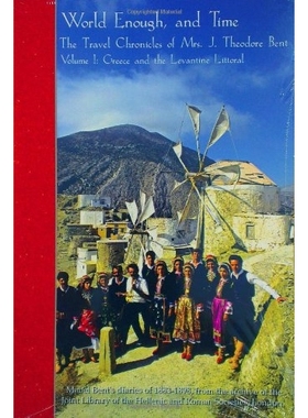 预订 The Travel Chronicles of Mrs J. Theodore Bent. Volume I: Greece and the Levantine Littoral: Mabel Bent’s diaries o