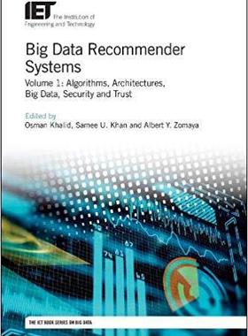 【预售】Big Data Recommender Systems: Algorithms, architectures, big data, security and trust: Volume 1